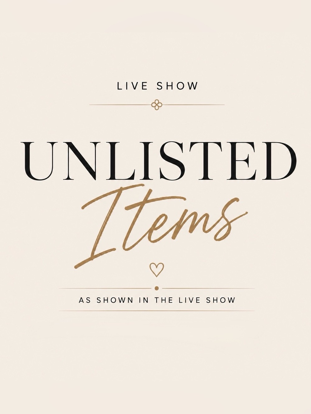 Live Show Unlisted Item